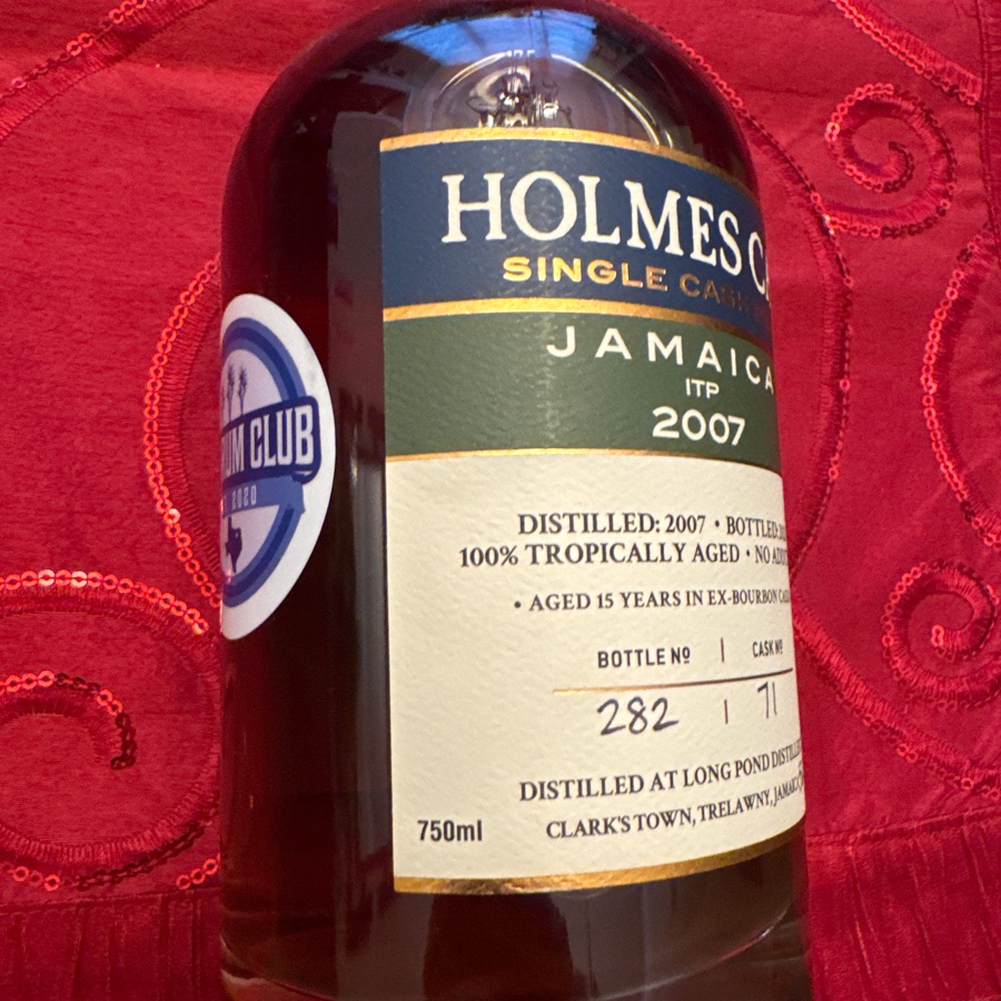 Holmes Cay Single Cask Rum - Jamiaca ITP 2007 - DFW Rum Club pick Bottle 282 Cask 71