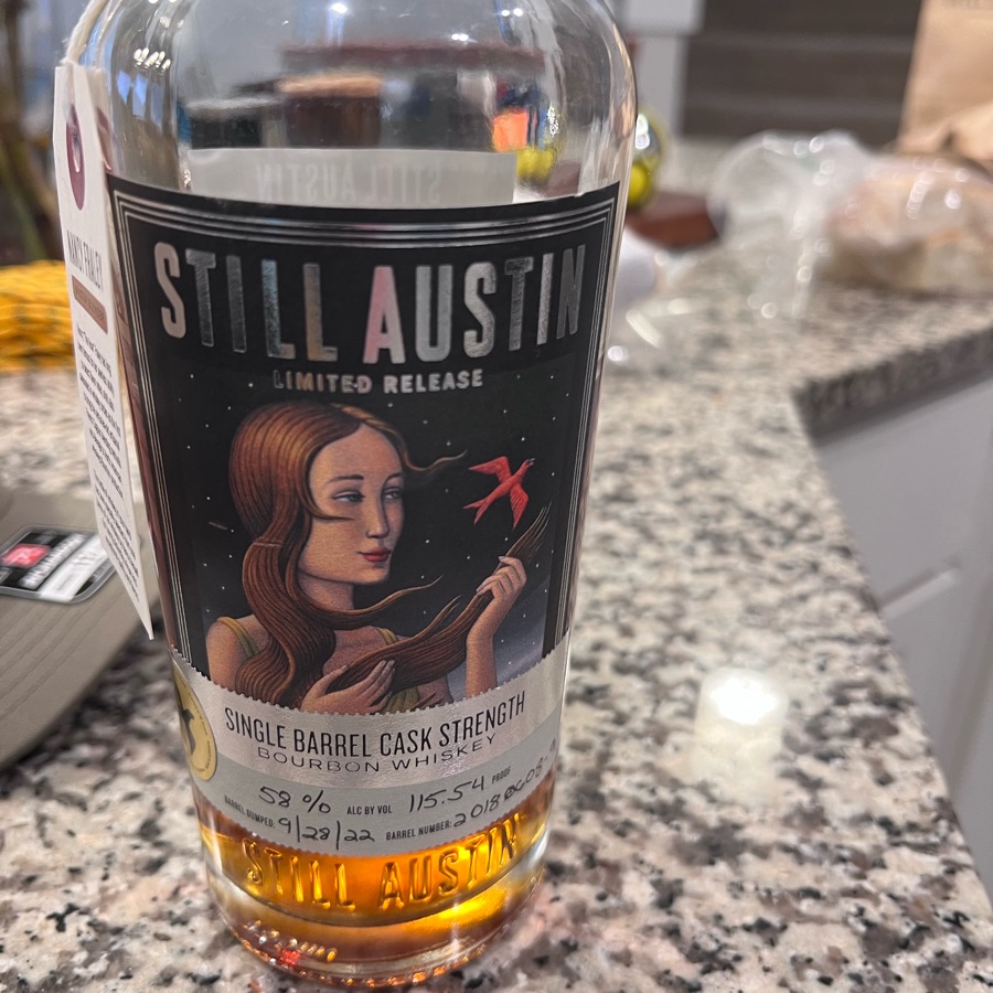 Still Austin Limited Release Single Barrel Cask Strength Bourbon Whiskey (Barrel Dumped 9/28/22 Barrel # 20180608)