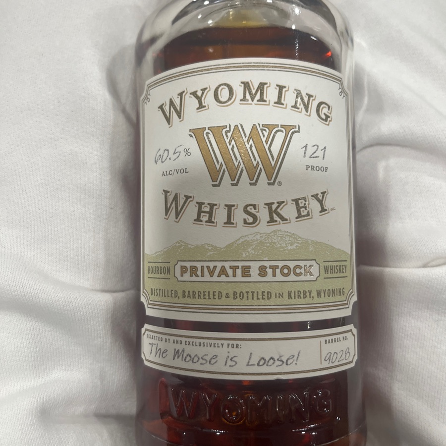 Wyoming whiskey Private stock. The Moose is Loose  barrel #9028