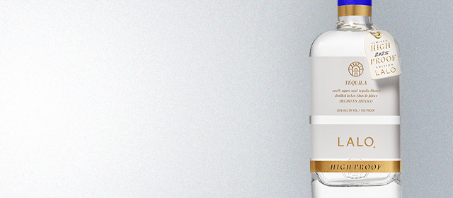 LALO High Proof Tequila (2025 Edition)