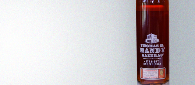 Thomas H. Handy Sazerac Rye (Fall 2017)
