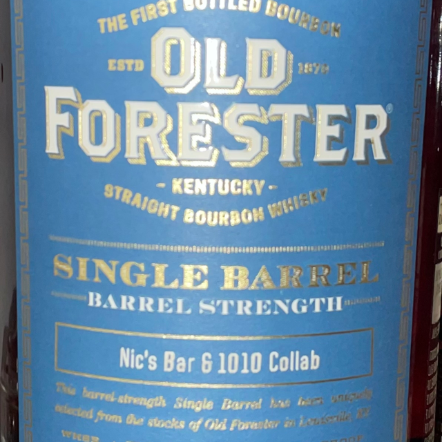 Old forester single barrel nick's club & 1010 collab (warehouse H floor 4)