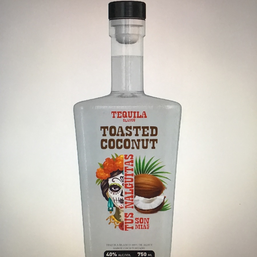 Tus Nalguitas Son Mias Toasted Coconut Tequila