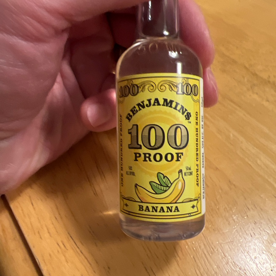 Benjamin$ 100 Proof Banana