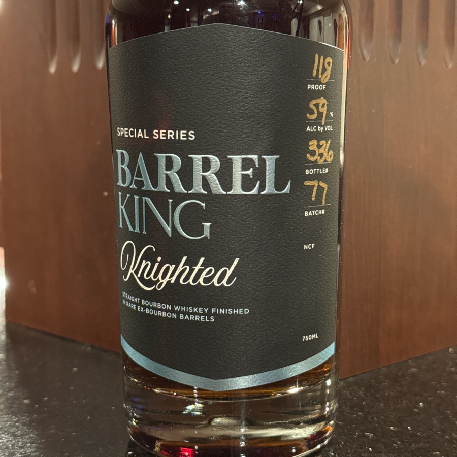 Barrel King Knighted Batch 77