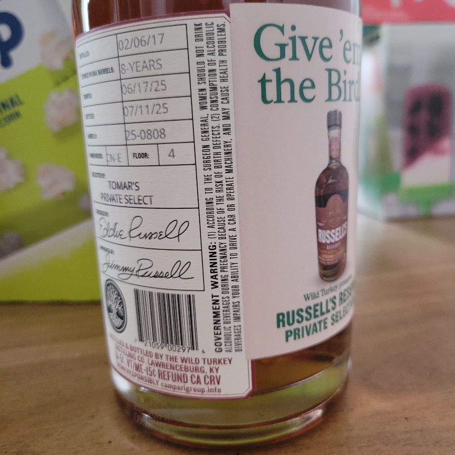 Tomar's Select Russell's Reserve private Barrel single barrel number 25 -0808 cn-e 4 "Give 'em the Bird"