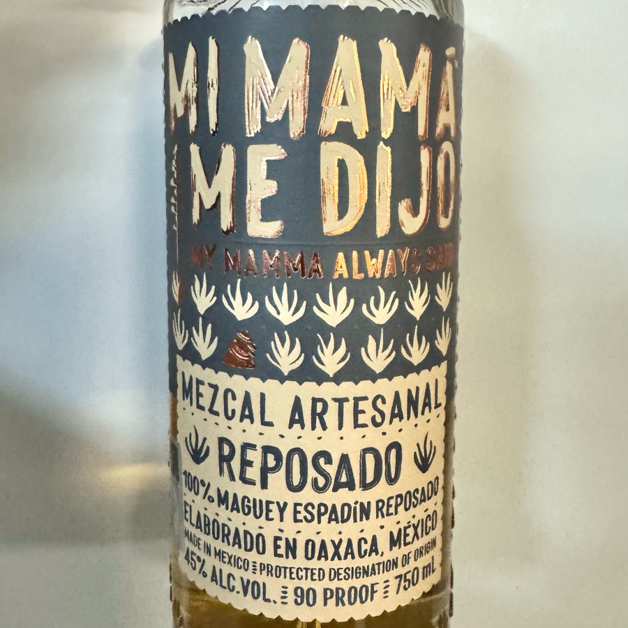 Mi Mama Me Dijo Mezcal Reposado