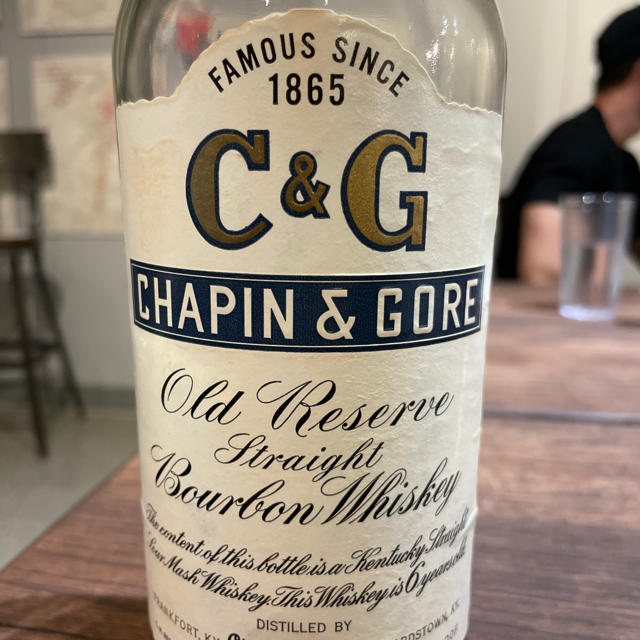 Chapin & Gore old reserve straight Bourbon