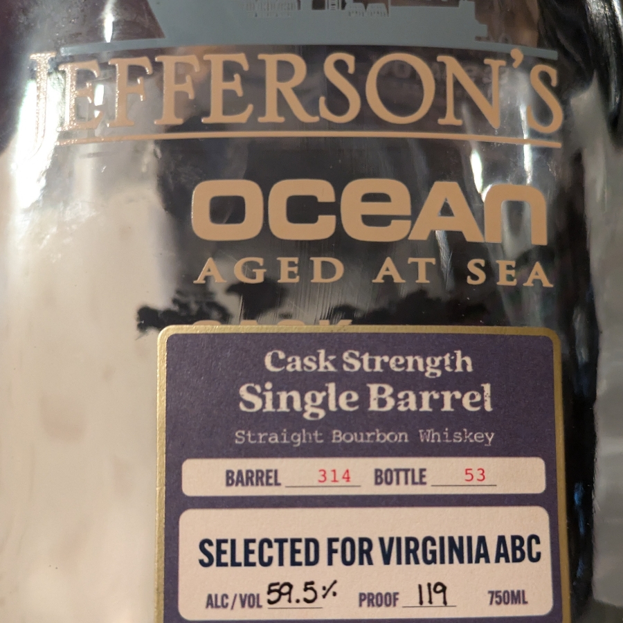 Jefferson's ocean aged at sea. Cask strength single barrel Virginia ABC