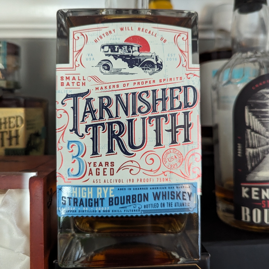 Tarnished Truth 3 Year Old High Rye
Straight Bourbon (July 4 Edition)