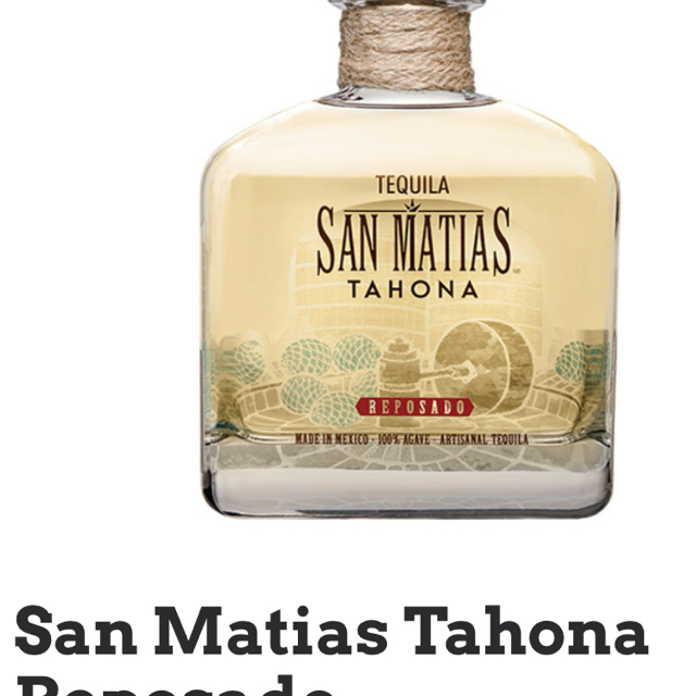 Tequila San Matias Tahona Reposado