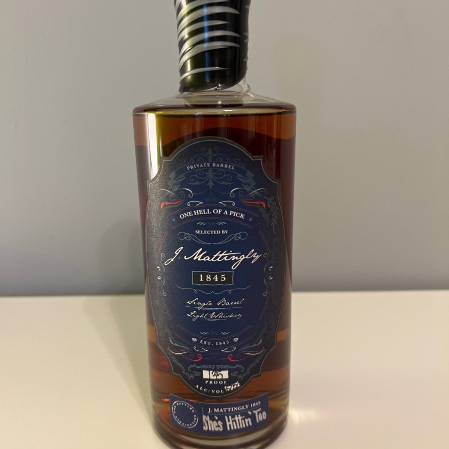 J. Mattingly 1845 Single Barrel Light Whiskey "She's Hittin' Too"
