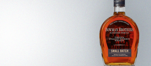 Bowman Brothers Small Batch Bourbon