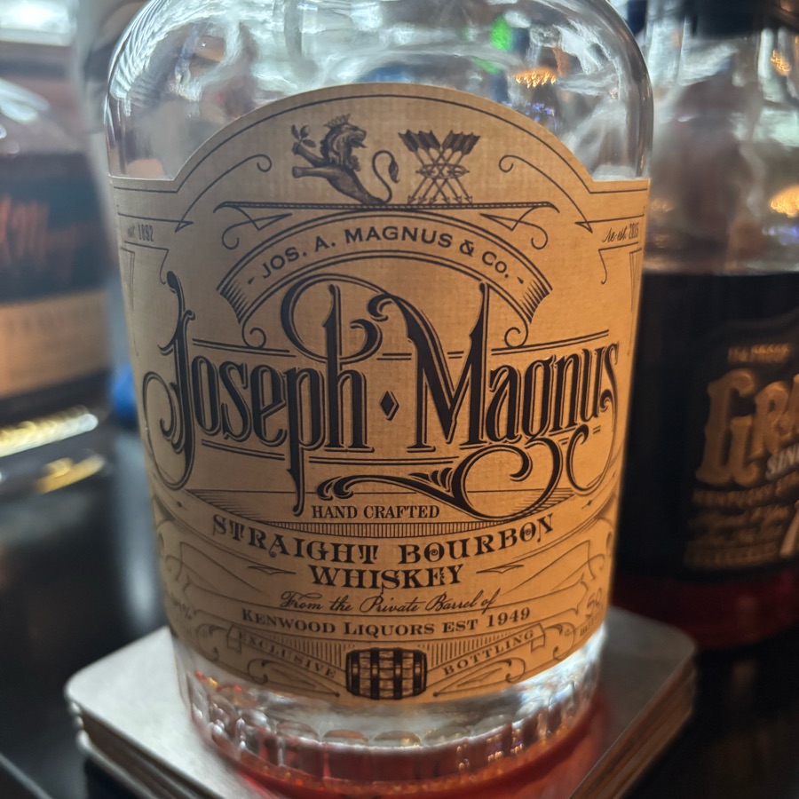 Joseph Magnus Straight Bourbon Whiskey Kenwood Private Barrel