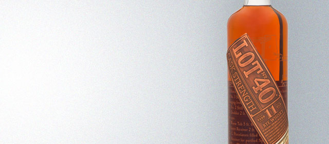Lot No. 40 11 Year Cask Strength
