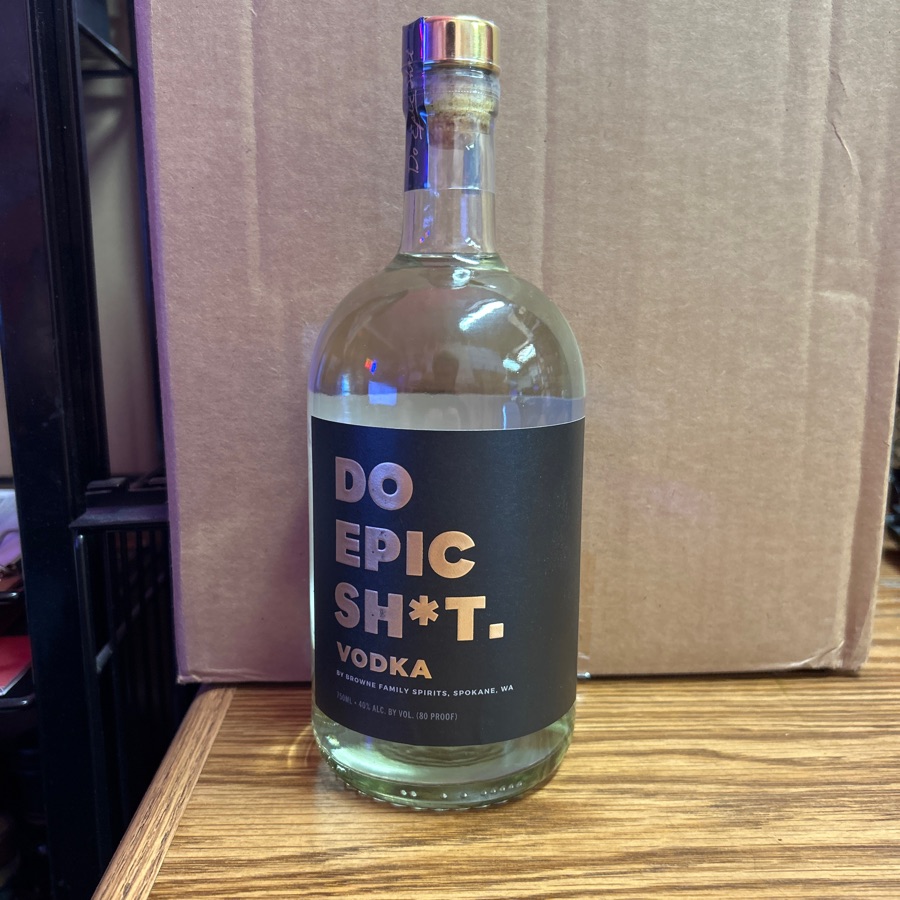 Do Epic Sh*t. Vodka